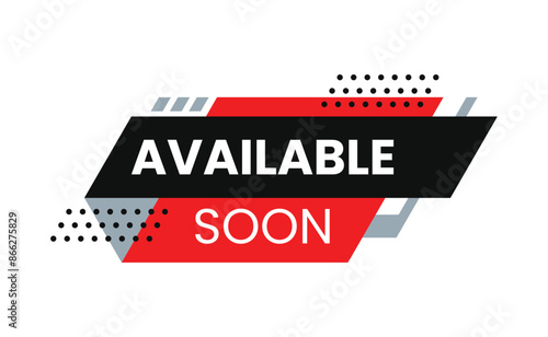 Available soon template modern design isolated on white. Abstract ribbon for speech, bubble, button, icon, logo, label, tag, sign, seal, symbol, badge, sticker, emblem, banner. vector illustration