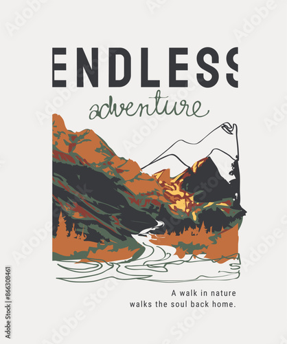 endless adventure calligraphy slogan with hand drawn nature mountain and river vector illustration