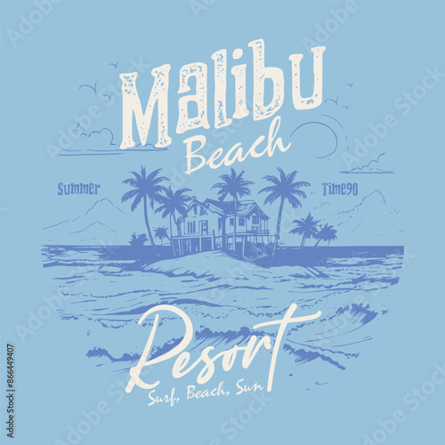 Malibu beach. surf typography for t shirt. Summer vibes long beach hand draw. Beach paradise resort. Enjoy holiday at dream paradise resort t-shirt design. Print t shirt graphics design, typography