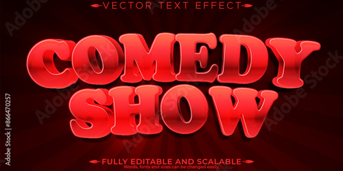 Comedy Show text effect, editable funny and comic customizable font style.