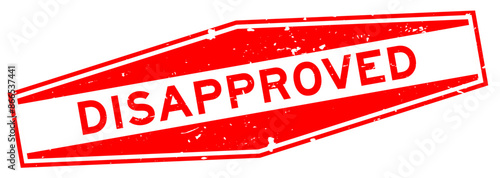 Grunge red disapproved word hexagon rubber seal stamp on white background
