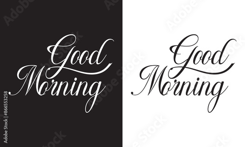 Good morning vector illustration. Morning motivational Hand drawn lettering isolated on white and black background. EPS 10