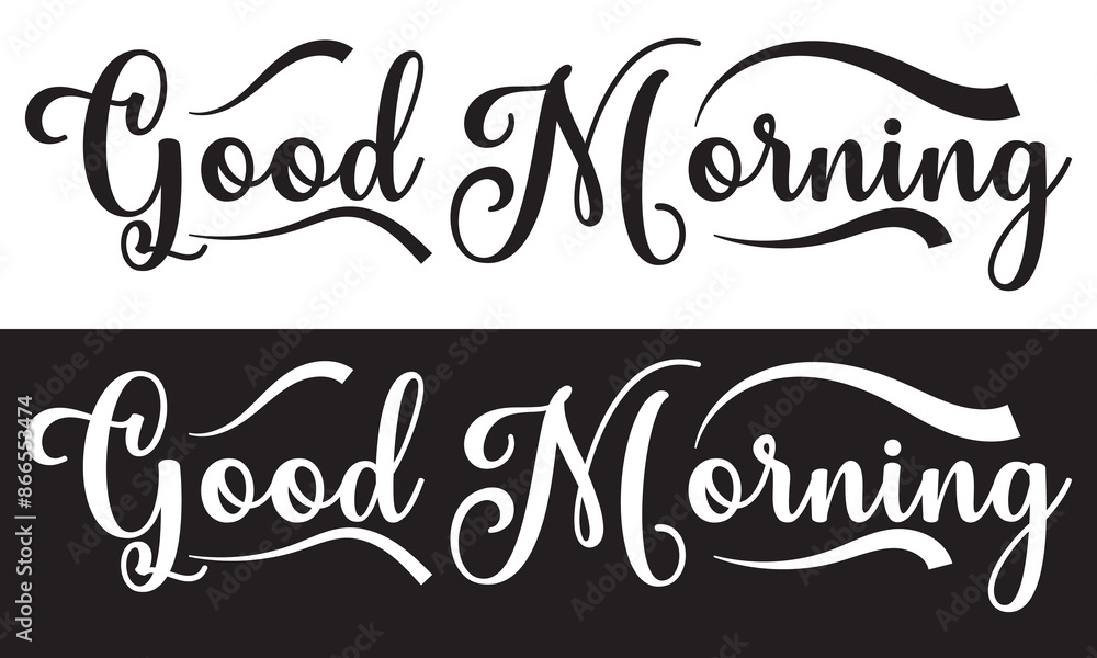 Good morning vector illustration. Morning motivational Hand drawn lettering isolated on white and black background. EPS 10 Good morning vector illustration. Morning motivational Hand drawn lettering isolated on white and black background. EPS 10