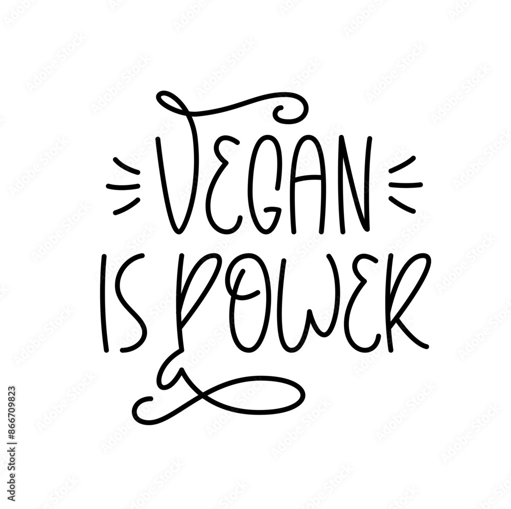 Fototapeta premium Vegan is Power Handwritten Quote. Cute Vector Hand Lettering of Vegetarian Phrase.