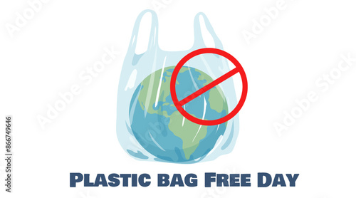 International Plastic Bag Free Day. Planet concept no plastic. Banner, poster, propaganda. 