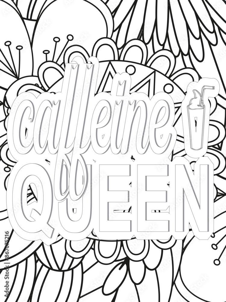 Fototapeta premium Coffee Quotes Flower Coloring Page Beautiful black and white illustration for adult coloring book