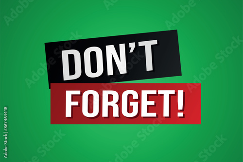 don't forget poster banner graphic design icon logo sign symbol social media website coupon


