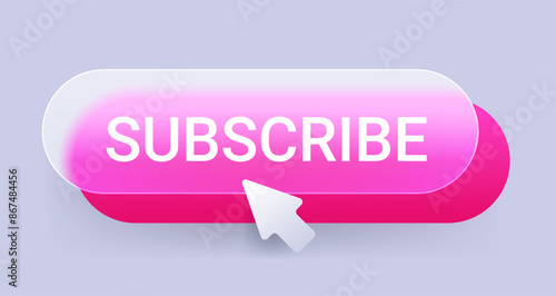 Pink glass morphism subscribe button. Vector media element button