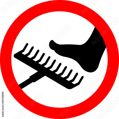 Rake ahead, do not step on rake warning sign