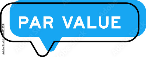Speech banner and blue shade with word par value on white background