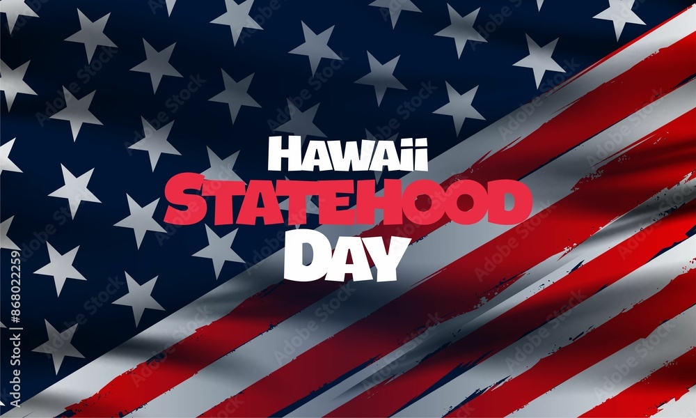 hawaii statehood day background vector illustration with american flag suitable for greeting at a hawaii statehood day event in united states hawaii statehood day background vector illustration with american flag suitable for greeting at a hawaii statehood day event in united states