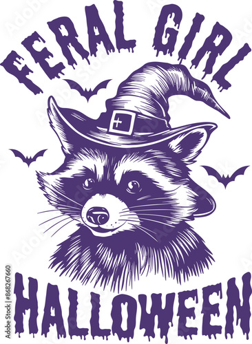 Feral Girl Halloween Quote, Funny Witch Raccoon Halloween Shirt Design, Feral Girl Meme SVG