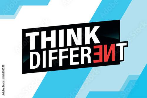 think different poster banner graphic design icon logo sign symbol social media website coupon

