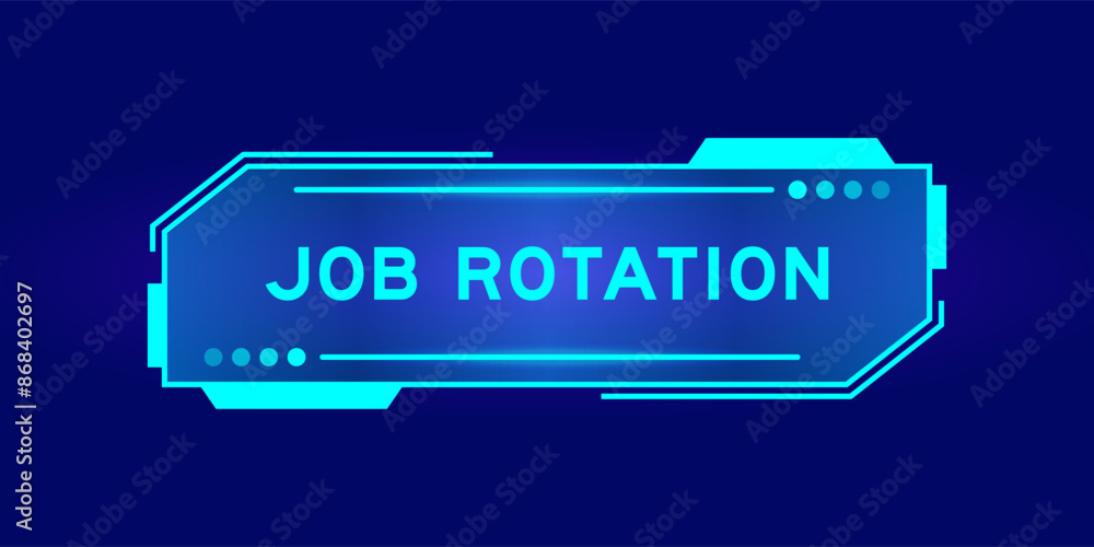 Futuristic hud banner that have word job rotation on user interface screen on blue background Futuristic hud banner that have word job rotation on user interface screen on blue background