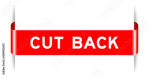 Red color inserted label banner with word cut back on white background