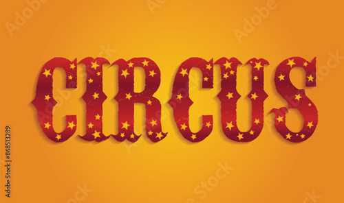 circus typography on yellow background vector illustration
