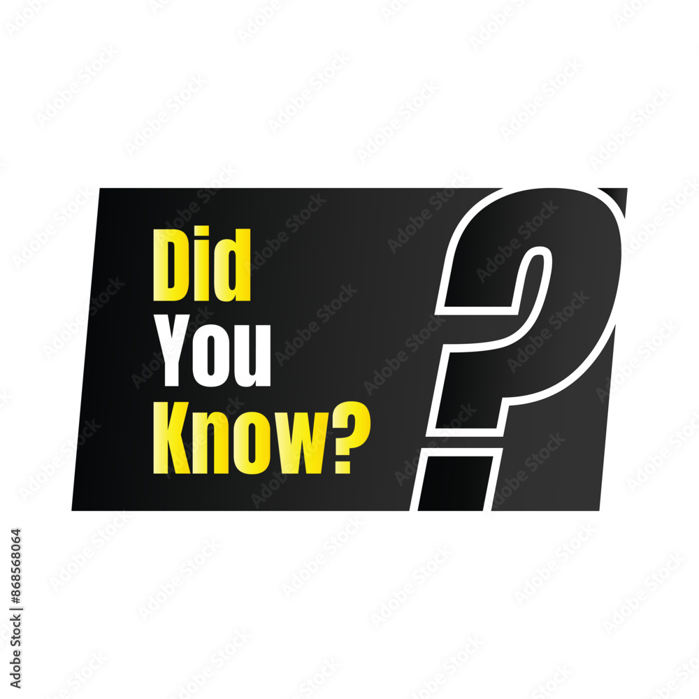 Did you know fun fact question icon illustration design, Have you heard yet sign illustration template, Do you know explanation and education sign Did you know fun fact question icon illustration design, Have you heard yet sign illustration template, Do you know explanation and education sign