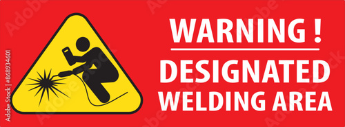 Designated welding area industrial warning sign vector.eps