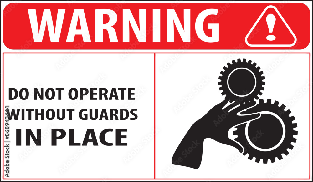 Do not operate without guards in place industrial warning sign vector