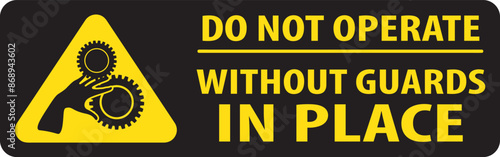 Do not operate without guards notice vector.eps