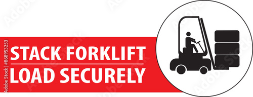 Stack forklift load securely sign vector.eps