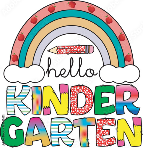 Hello Kinder Garten, Back To school Colorful Typographic T shirt Design
