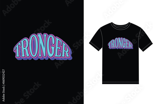 Stronger text effect, Vector illustration graphics for print t shirt.