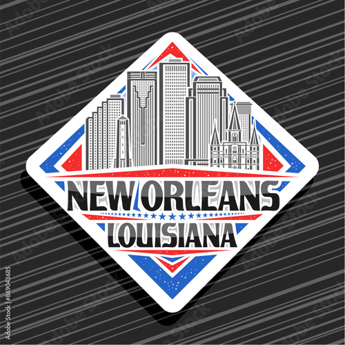 Vector logo for New Orleans, white decorative rhomb road sign with line illustration of american city scape, art design refrigerator magnet with unique lettering for black words new orleans, louisiana