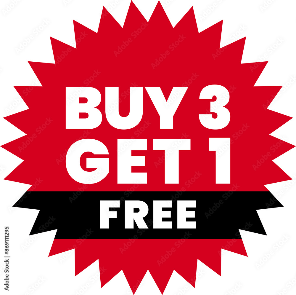 Buy 3 Get 1 Free E-Commerce Sales Label Button Offer Tags & Design Marketing Symbol Vector Illustration Buy 3 Get 1 Free E-Commerce Sales Label Button Offer Tags & Design Marketing Symbol Vector Illustration