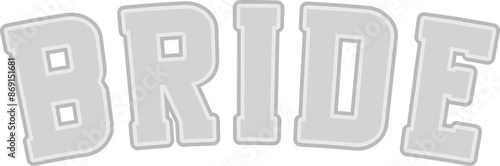 Bride Varsity Style Bridal Vector Graphic Illustration Image