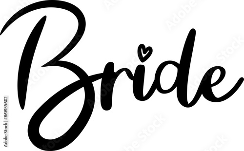 Bride Phrase Wedding Bridal Engagement Design