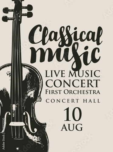Poster of a classical live music concert with realistic violins in vintage style end text. Vector banner, flyer, invitation, ticket or advertising banner