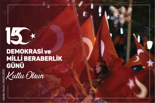 15 Temmuz Demokrasi ve Milli Beraberlik Günü