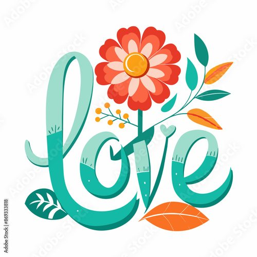 Bright, colorful flowers and leaves intricately form the word love