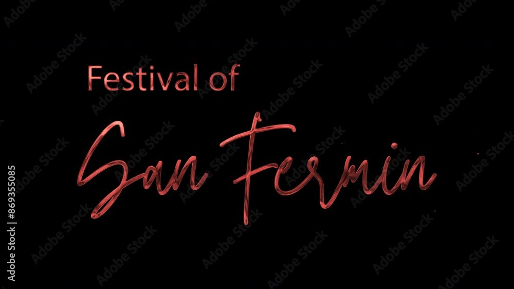 Festival of San Fermín Text Animation: Elegant 4K video with red ink droplets forming flowing calligraphy, glowing effect, transparent background Festival of San Fermín Text Animation: Elegant 4K video with red ink droplets forming flowing calligraphy, glowing effect, transparent background