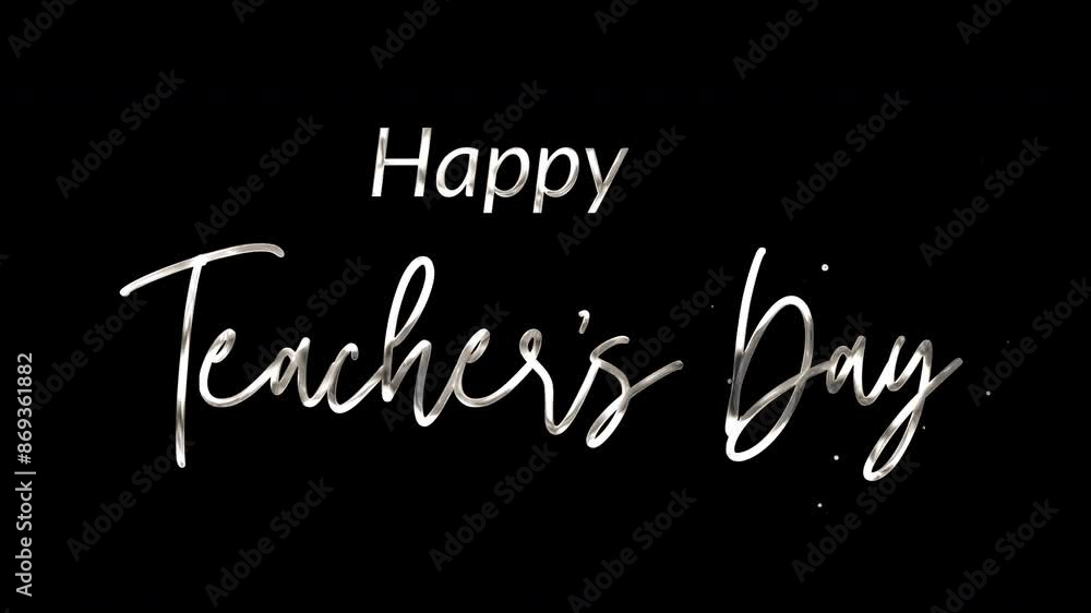 Happy Teacher's Day Text Animation: Elegant 4K video with white ink droplets forming flowing calligraphy, glowing effect, transparent background, perfect for honoring the dedication and hard work Happy Teacher's Day Text Animation: Elegant 4K video with white ink droplets forming flowing calligraphy, glowing effect, transparent background, perfect for honoring the dedication and hard work