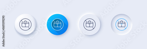No handbag line icon. Neumorphic, Blue gradient, 3d pin buttons. Forbidden hand baggage sign. Travel bag not allowed symbol. Line icons. Neumorphic buttons with outline signs. Vector