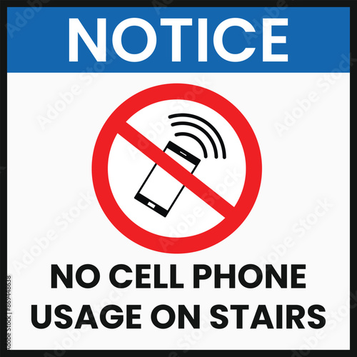 No cell phone usage on stairs sign Do Not Use Mobile Phone