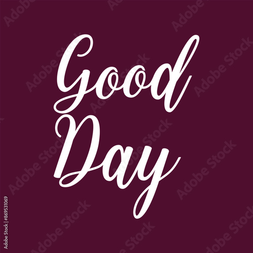 good day t shirt design