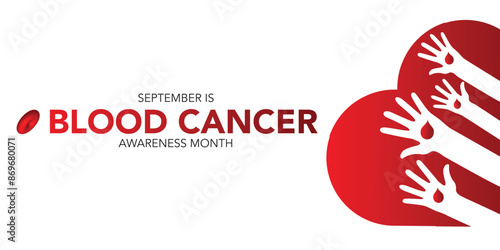 September is Blood Cancer Awareness Month Vector Illustration to raise awareness about our efforts to fight blood cancers including leukemia, lymphoma, myeloma and Hodgkin's disease