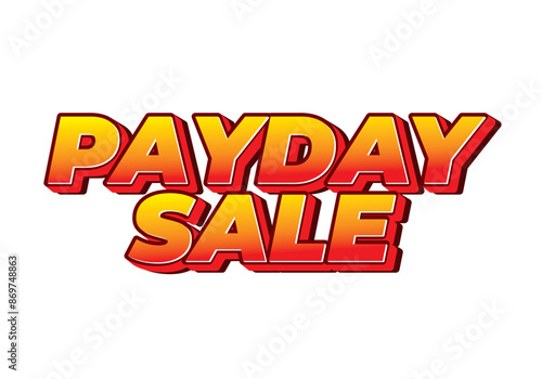 Payday sale. Text effect in 3D style with eye catching colors