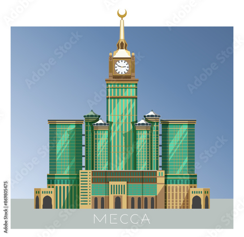 The Clock Towers formally Abraj Al Bait -  Mecca Saudi Arabia  - Stock Illustration