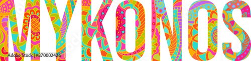 Mykonos island text title with floral doodle pattern. Unique place name vector design, use for article header, merch print, travel blog, postcard, wall art print  .