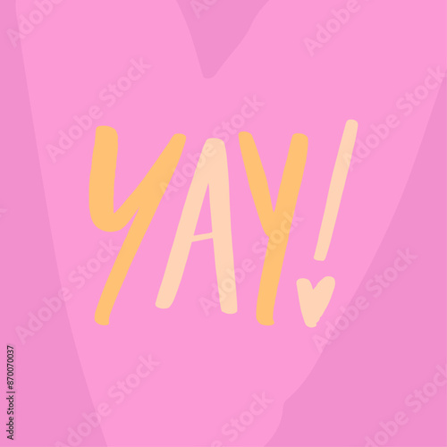 YAY! in modern hand Lettering. vector. photo