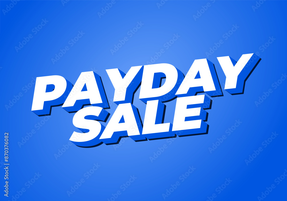 Payday sale. Text effect in 3D style with eye catching colors Payday sale. Text effect in 3D style with eye catching colors