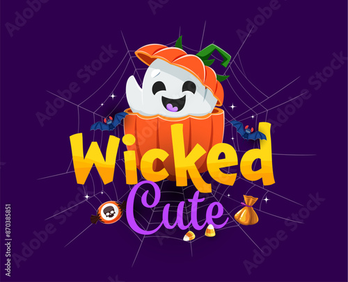 Halloween quote, wicked cute kawaii holiday ghost character. Vector funny festive holiday art with lettering phrase, adorable laughing spook emerge from ripe pumpkin, bat, web and scatter eerie treats