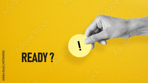 Ready and steady Education and business concepts. Ready Set Go