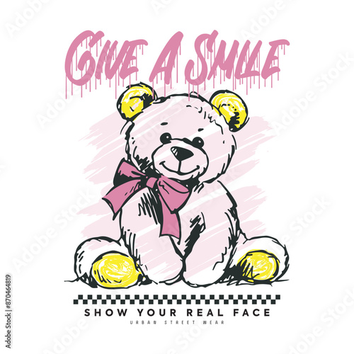 Give a smile. Urban street-style slogan text. Vintage typography and teddy bear emoji drawing. Vector illustration design for fashion graphics, and t-shirt prints. t-shirt, print, sweatshirt.