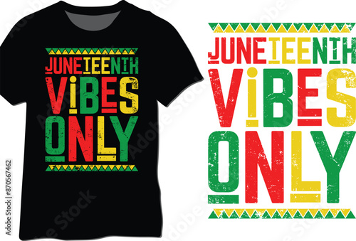 Juneteenth Vibes Only typography vector design, Juneteenth vibes design, Juneteenth grunge vector design photo