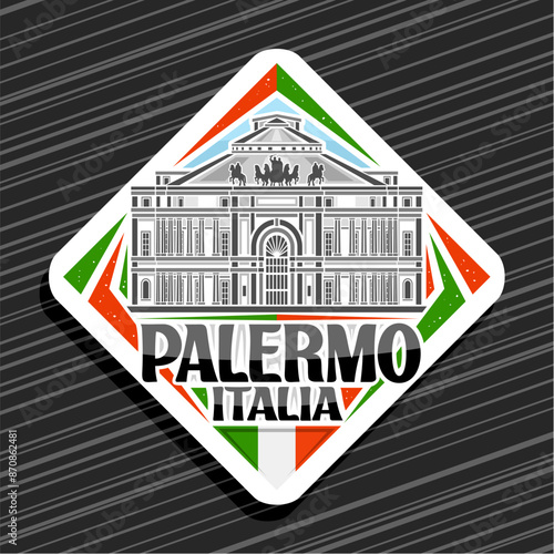 Vector logo for Palermo, white rhombus road sign with line illustration of famous politeama theatre in palermo on day sky background, decorative refrigerator magnet with black text palermo, italia
